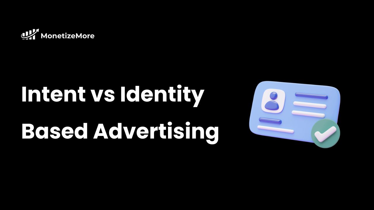 intent-vs-identity-based-advertising